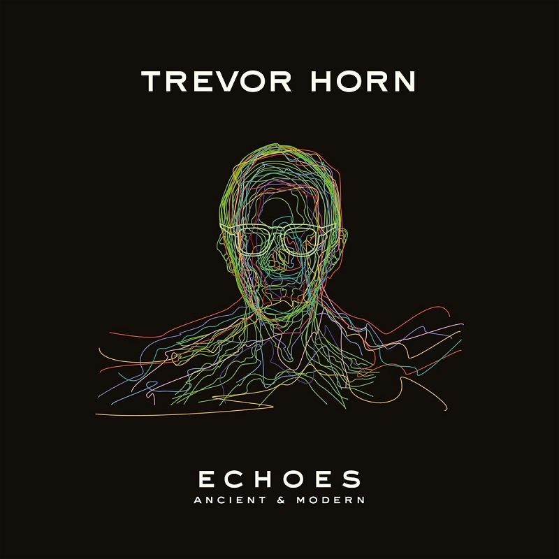 Trevor Horn: Echoes: Ancient And Modern LP