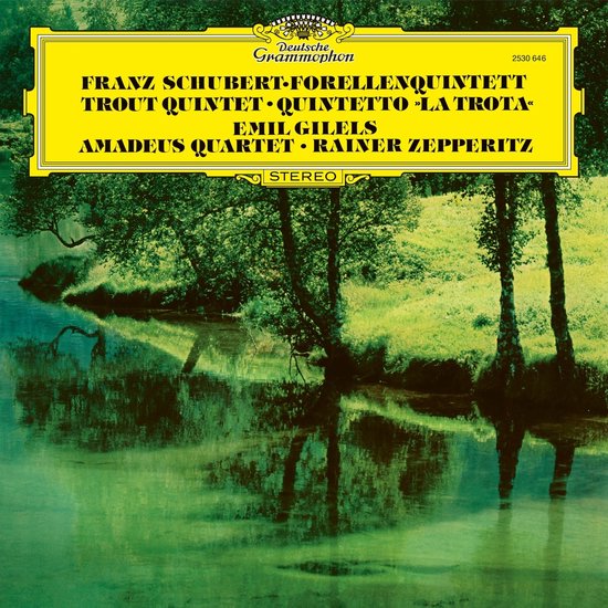 Emil Gilels, Rainer Zepperitz, Amadeus Quartet: Schubert: Piano Quintet In A Major, D. 667 \Trout\"