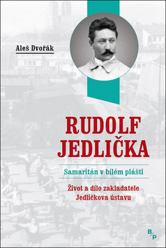 Rudolf Jedlička Samaritán v bílém plášti