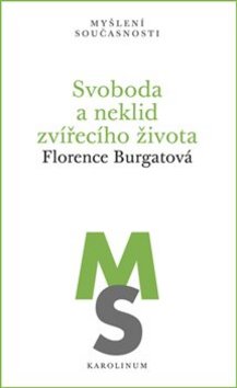 Svoboda a neklid zvířecího života