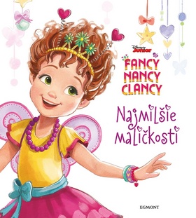 Fancy Nancy Clancy Najmilšie maličkosti