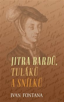 Jitra bardů, tuláků a snílků