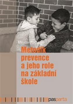 Metodik prevence a jeho role na základní škole