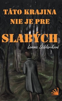 Táto krajina nie je pre slabých