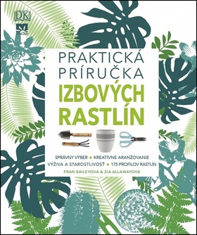 Praktická príručka izbových rastlín