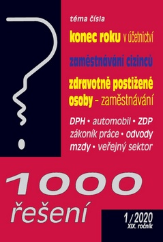 1000 řešení Konec roku v účetnictví, zaměstnávání cizinců, zdravotně postižené