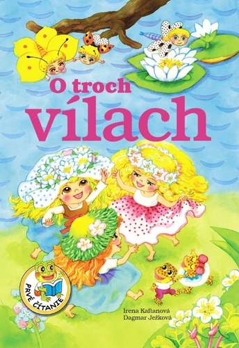 O troch vílach