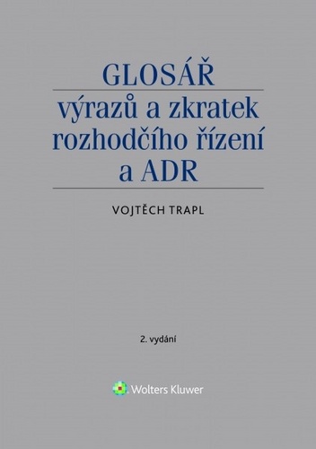 Glosář výrazů a zkratek rozhodčího řízení a ADR