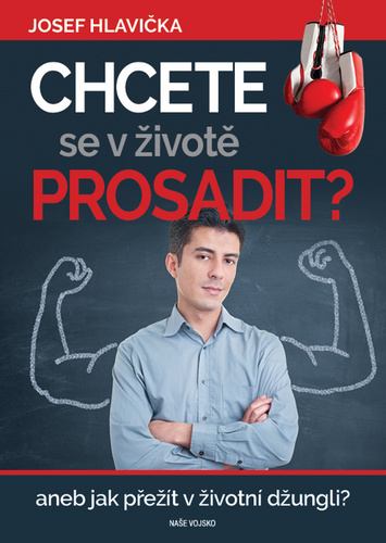 Chcete se v životě prosadit?