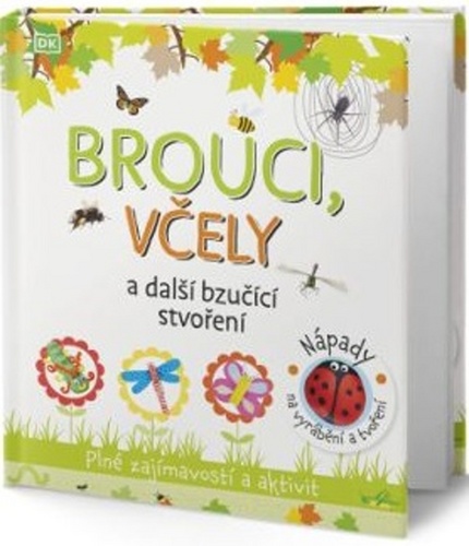 Brouci, včely a jiná bzučící stvoření