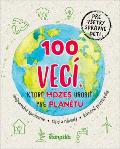 100 vecí, ktoré môžeš urobiť pre planétu