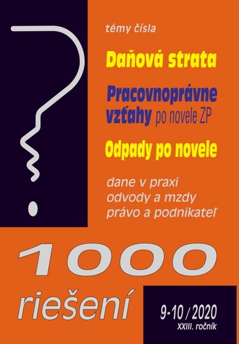 1000 riešení 9-10/2020  – Daňová strata, Odpady po novele, Pracovnoprávne vzťahy