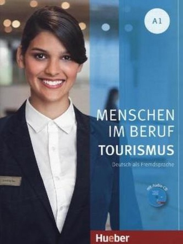 Menschen Im Beruf - Tourismus A1