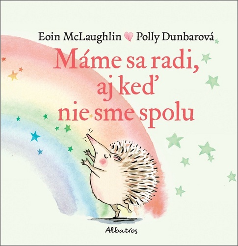 Máme sa radi, aj keď nie sme spolu