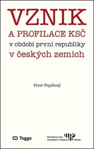 Vznik a profilace KSČ v období první republiky v českých zemí