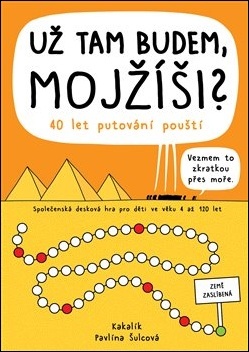 Už tam budem, Mojžíši? 40 let putování pouští