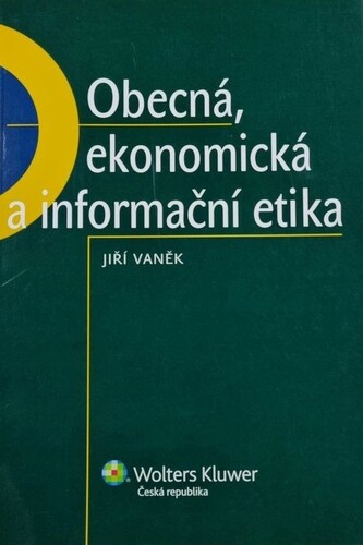 Obecná, ekonomická a informační etika