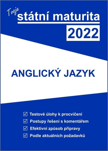 Tvoje státní maturita 2022 Anglický jazyk