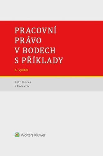 Pracovní právo v bodech s příklady