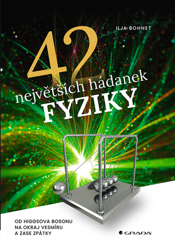 42 největších hádanek fyziky