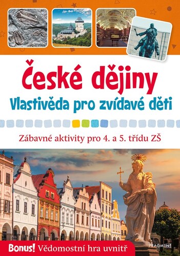České dějiny Vlastivěda pro zvídavé děti