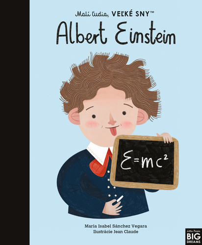 Albert Einstein - Séria Malí ľudia, veľké sny 8. kniha