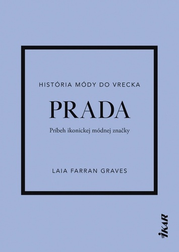 Prada Príbeh ikonickej módnej značky