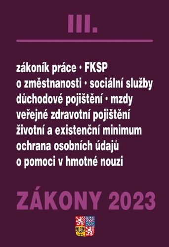 Zákony III/2023 - Zákoník práce, Pojištění, Sociální služby