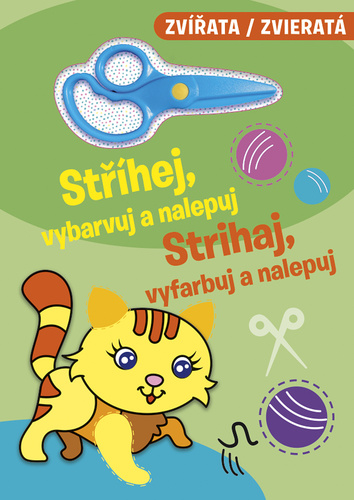 Stříhej, vybarvuj a nalepuj/Strihaj, vyfarbuj a nalepuj Zvířata/Zvieratá