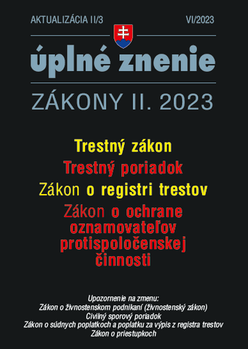 Aktualizácia II/3 2023 – Trestný zákon Trestný poriadok