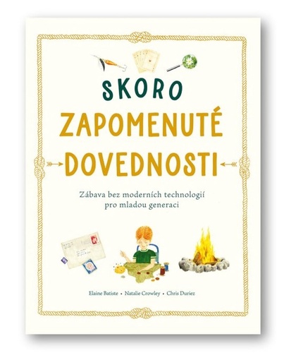 Skoro zapomenuté dovednosti