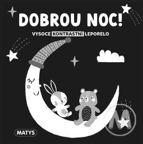 Dobrou noc! Vysoce kontrastní leporelo