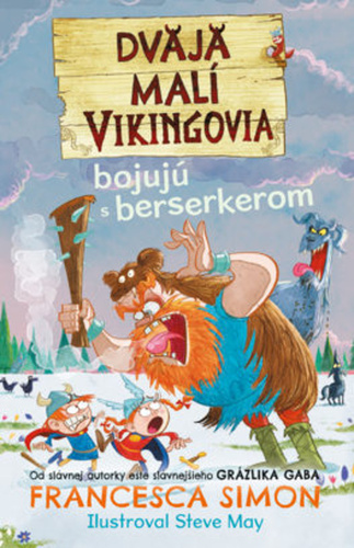 Dvaja malí Vikingovia bojujú s berserkerom - Séria Dvaja mladí Vikingovia 2. diel
