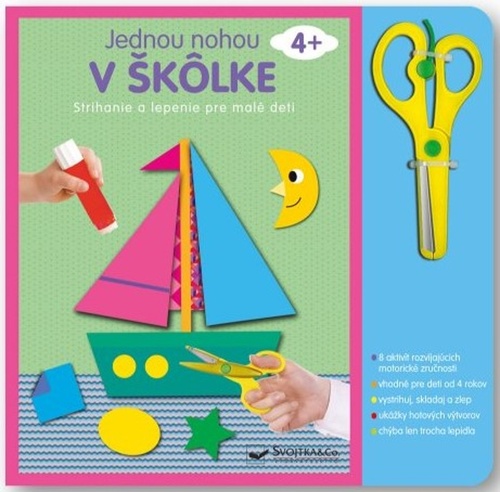 Jednou nohou v škôlke Strihanie a lepenie