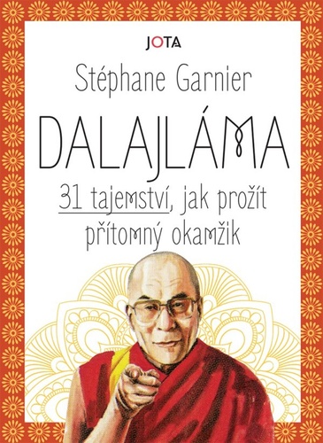 Dalajláma 31 tajemství, jak prožít přítomný okamžik