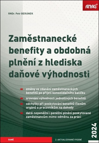 Zaměstnanecké benefity a obdobná plnění z hlediska daňové výhodnosti 2024