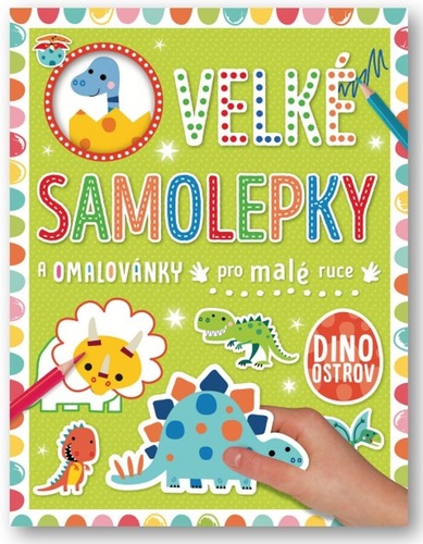 Velké samolepky a omalovánky pro malé ruce Dino ostrov