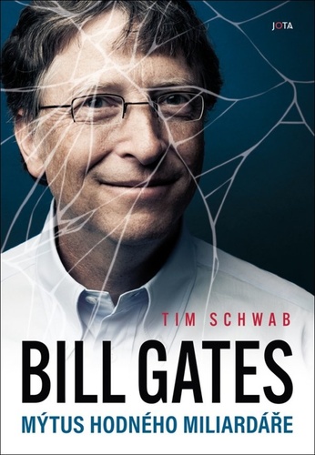 Bill Gates Mýtus hodného miliardáře