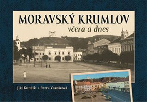 Moravský Krumlov včera a dnes