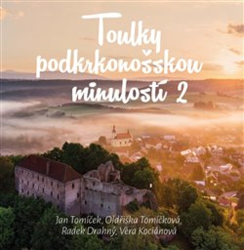 Toulky pojizerskou minulosti 2