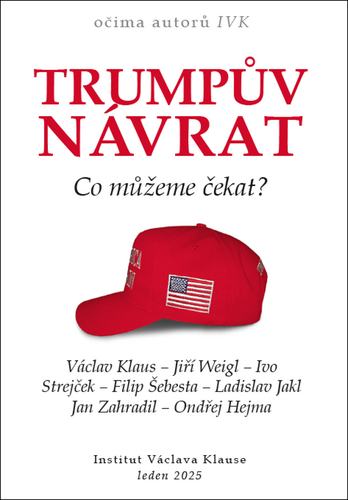 Trumpův návrat Co můžeme čekat?