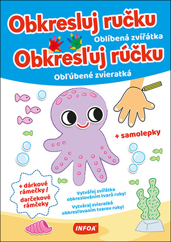 Obkresluj ručku/Obkresľuj rúčku Oblíbená zvířátka/Obľúbené zvieratká