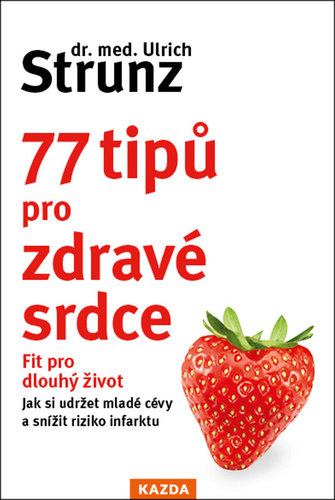 77 tipů pro zdravé srdce