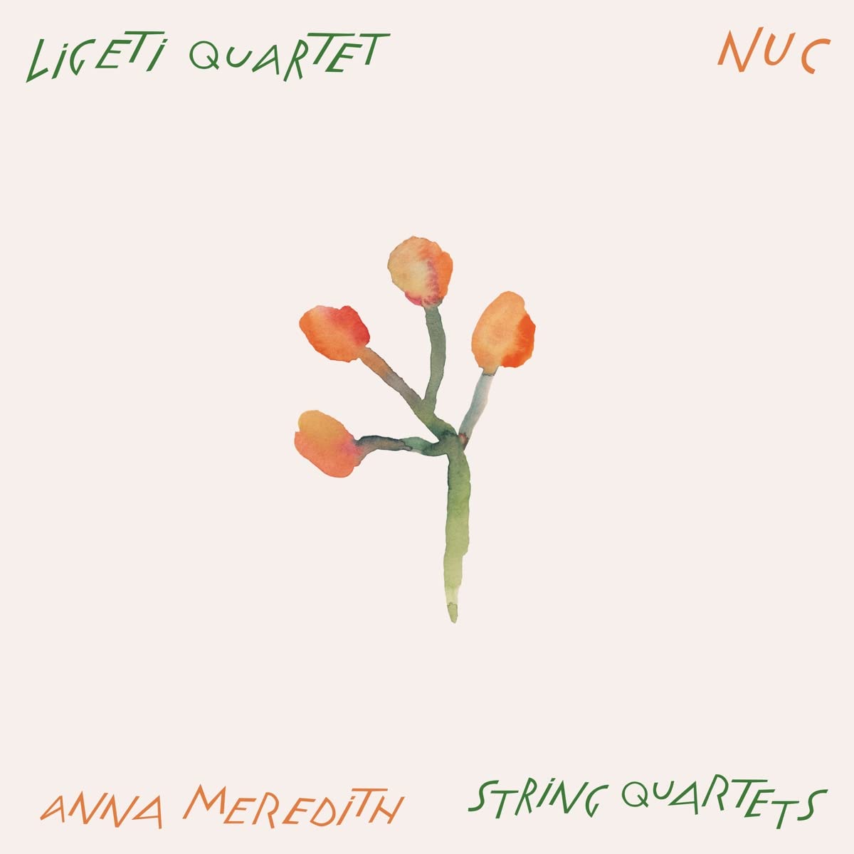 Ligeti Quartet: Anna Meredith: ‘Nuc’, String Quartets