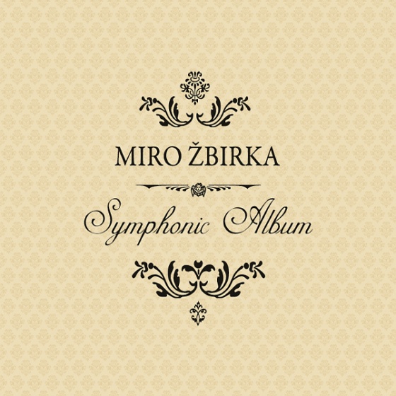 Miro Žbirka:  Symphonic Album