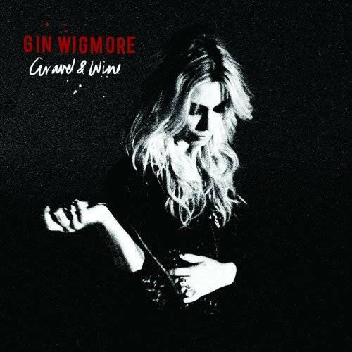 Gin Wigmore: Gravel & Wine