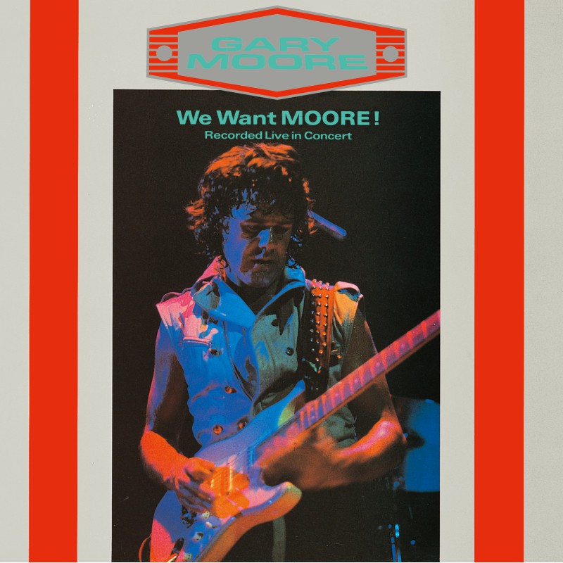 Gary Moore: We Want Moore