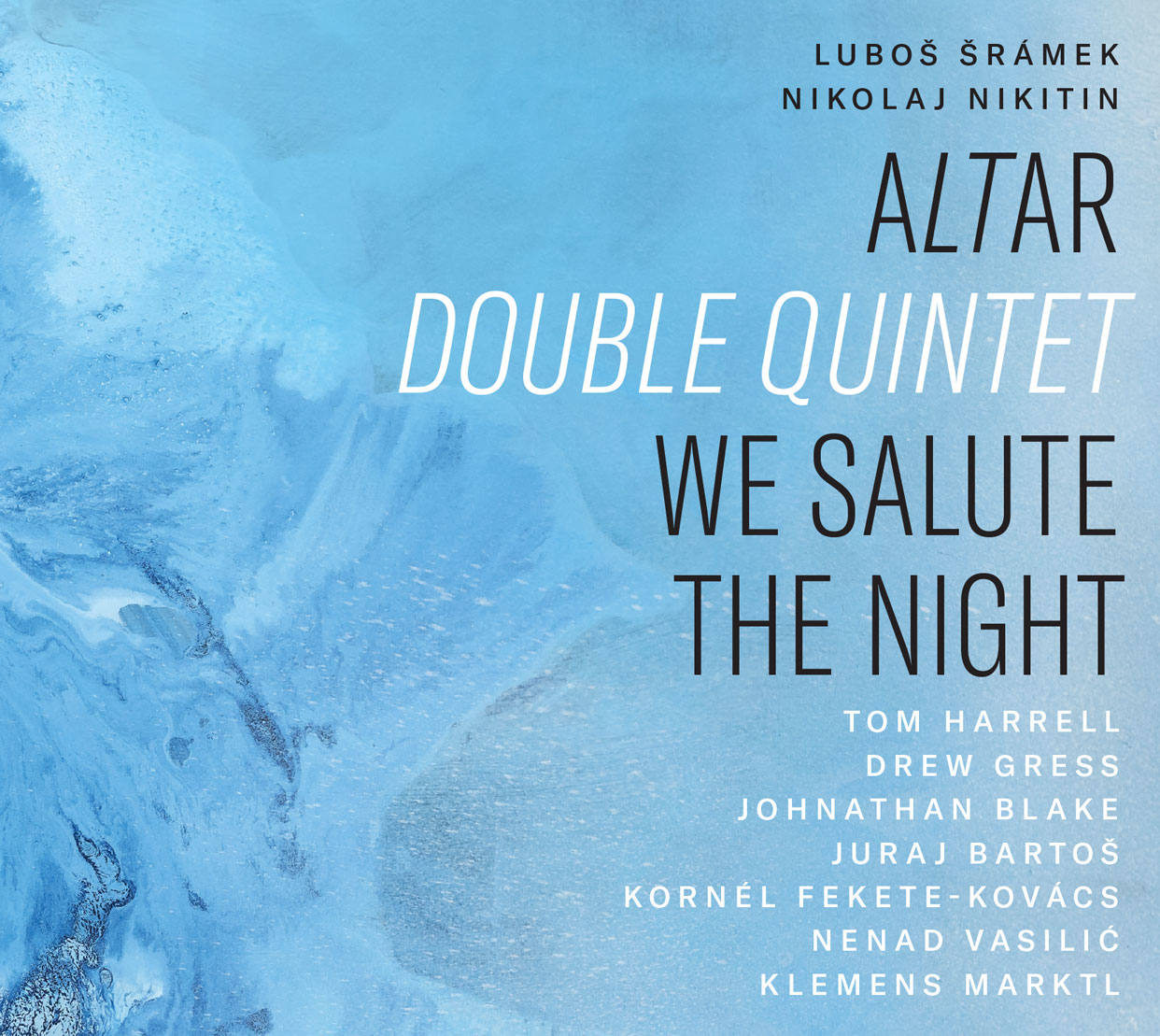 Nikolaj Nikitin, Ľuboš Šrámek: Altar Double Quintet: We Salute the Night