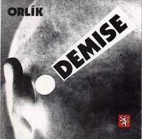 Orlík: Demise!/Remastered