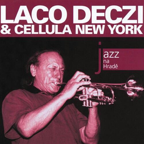 Laco Deczi & Celula New York: Jazz na Hradě